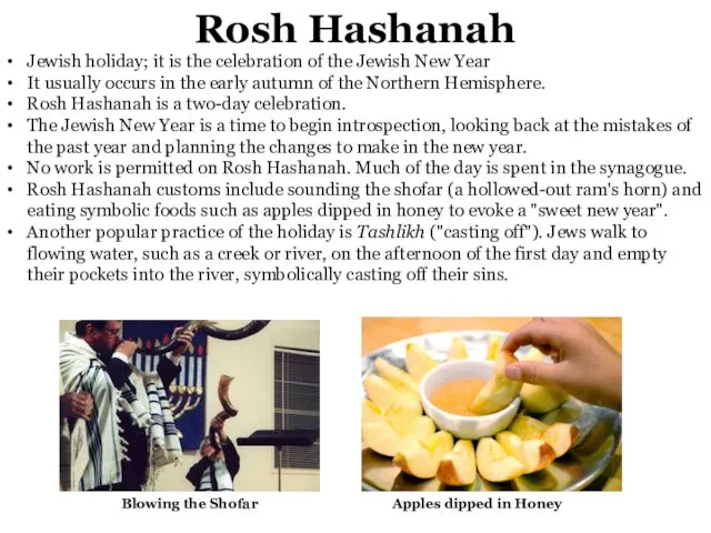 Rosh Hashanah Jewish holiday; it is the celebration of the Jewish