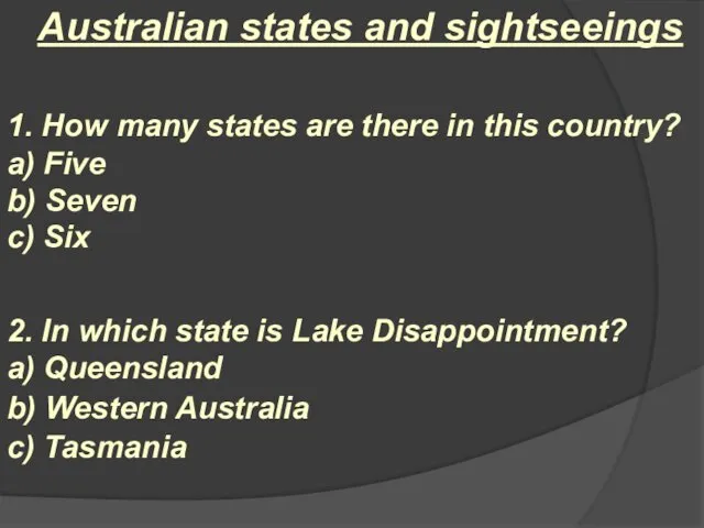Australian states and sightseeings 1. How many states are there in