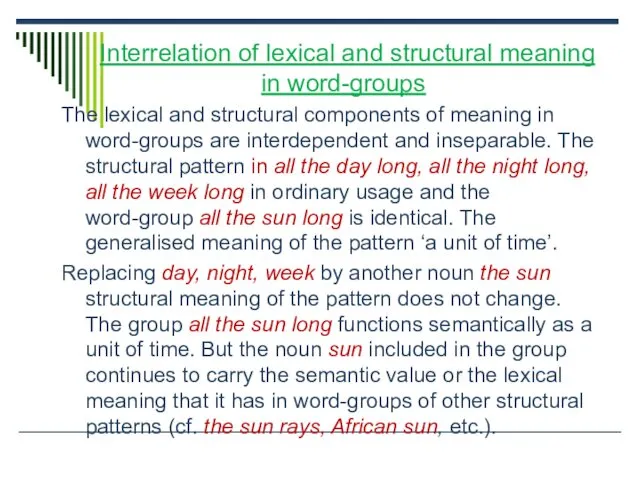 Interrelation of lexical and structural meaning in word-groups The lexical and