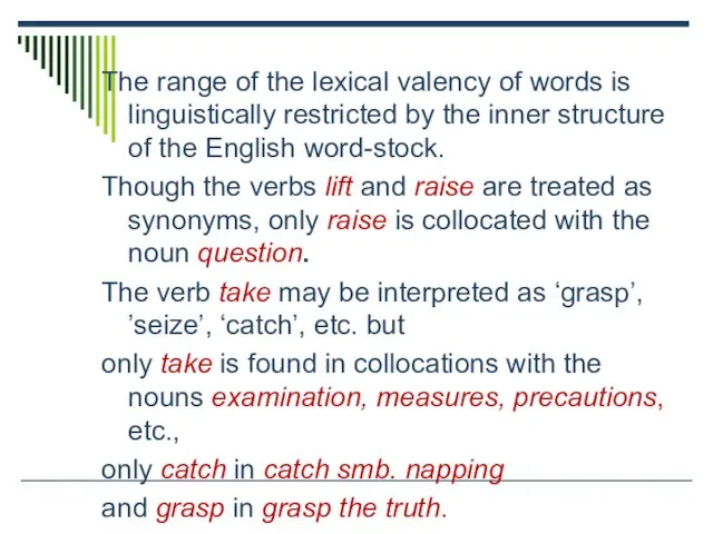 The range of the lexical valency of words is linguistically restricted