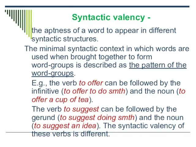 Syntactic valency - the aptness of a word to appear in