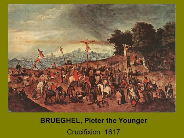 BRUEGHEL, Pieter the Younger Crucifixion 1617