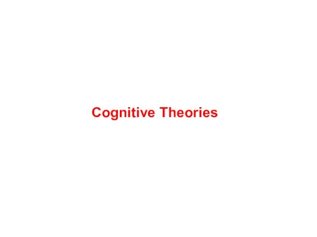 Cognitive Theories