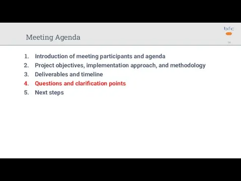 Meeting Agenda Introduction of meeting participants and agenda Project objectives, implementation