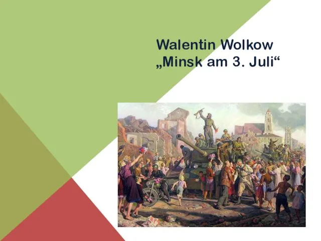 Walentin Wolkow „Minsk am 3. Juli“