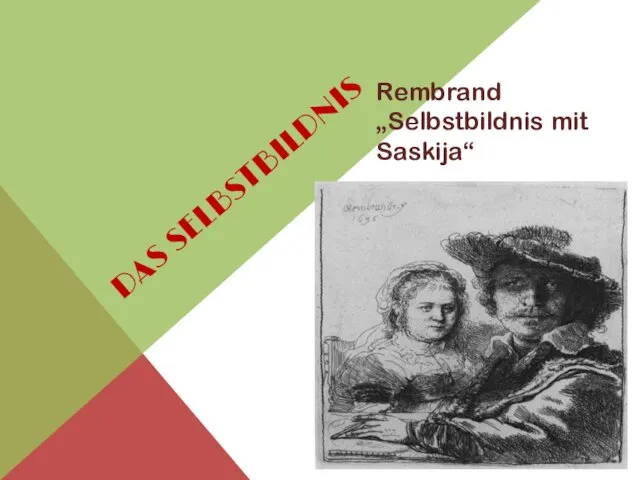 DAS SELBSTBILDNIS Rembrand „Selbstbildnis mit Saskija“