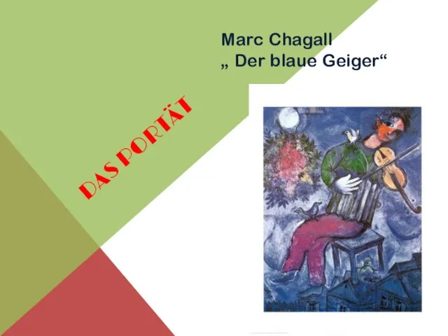 DAS PORTÄT Marc Chagall „ Der blaue Geiger“
