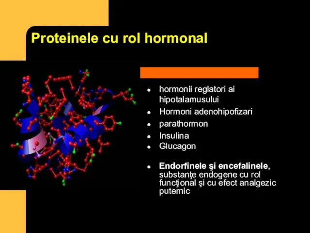 Proteinele cu rol hormonal hormonii reglatori ai hipotalamusului Hormoni adenohipofizari parathormon