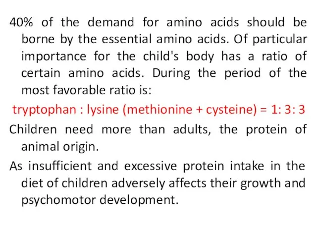 40% of the demand for amino acids should be borne by