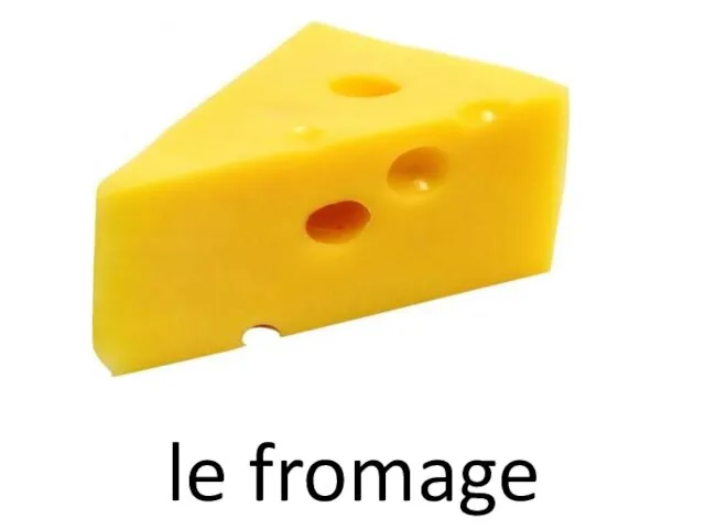 le fromage