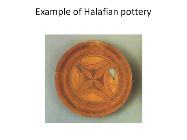 Example of Halafian pottery