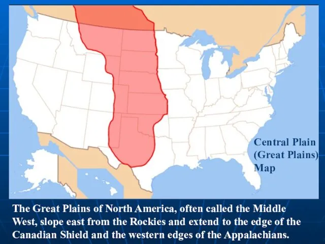 Central Plain (Great Plains) Map The Great Plains of North America,