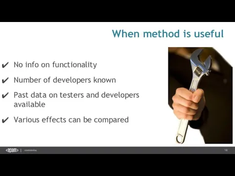 When method is useful No info on functionality Number of developers