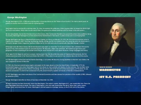 GEORGE WASHINGTON 1ST U.S. PRESIDENT George Washington George Washington (1732—1799) won