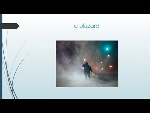 a blizzard