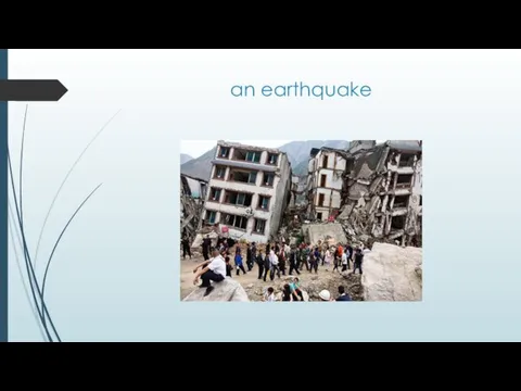 an earthquake