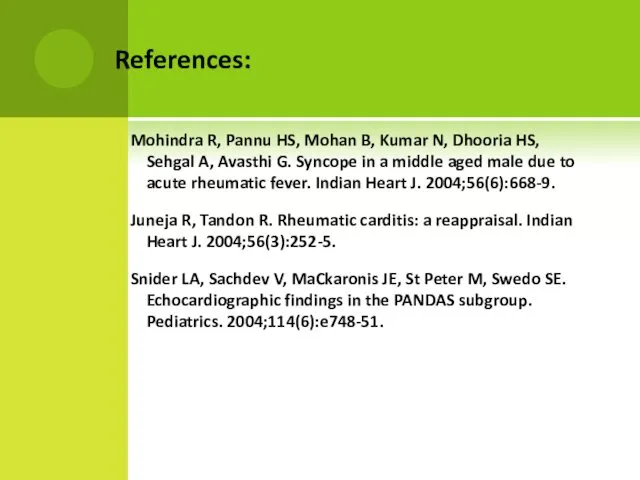 References: Mohindra R, Pannu HS, Mohan B, Kumar N, Dhooria HS,