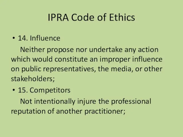 14. Influence Neither propose nor undertake any action which would constitute