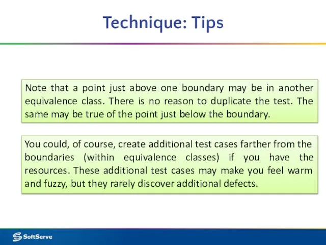 Technique: Tips Note that a point just above one boundary may