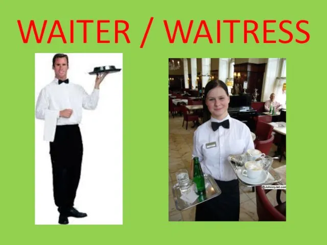 WAITER / WAITRESS