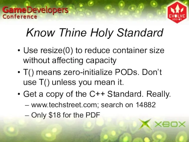 Know Thine Holy Standard Use resize(0) to reduce container size without