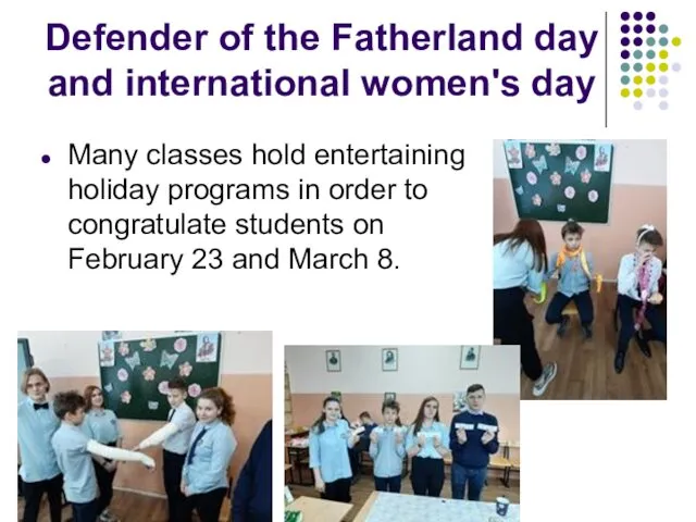 Defender of the Fatherland day and international women's day Many classes