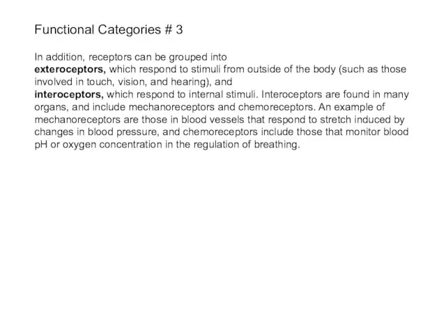 Functional Categories # 3 In addition, receptors can be grouped into