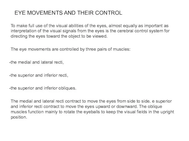 EYE MOVEMENTS AND THEIR CONTROL To make full use of the