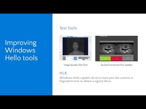 Improving Windows Hello tools Test Tools HLK Windows Hello capable devices