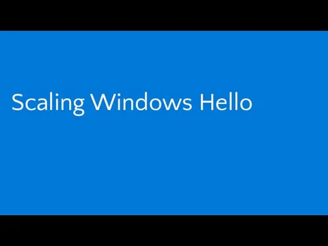 Scaling Windows Hello
