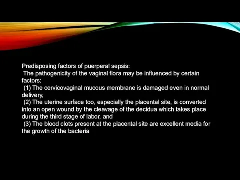 Predisposing factors of puerperal sepsis: The pathogenicity of the vaginal flora