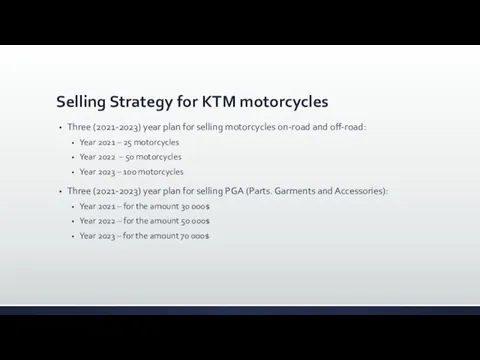 Selling Strategy for KTM motorcycles Three (2021-2023) year plan for selling