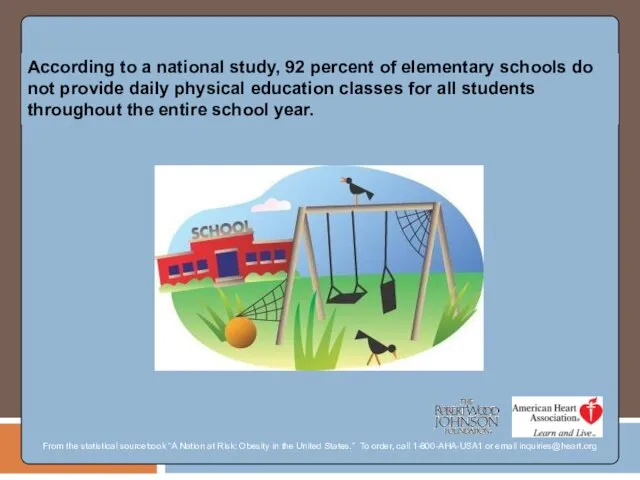According to a national study, 92 percent of elementary schools do