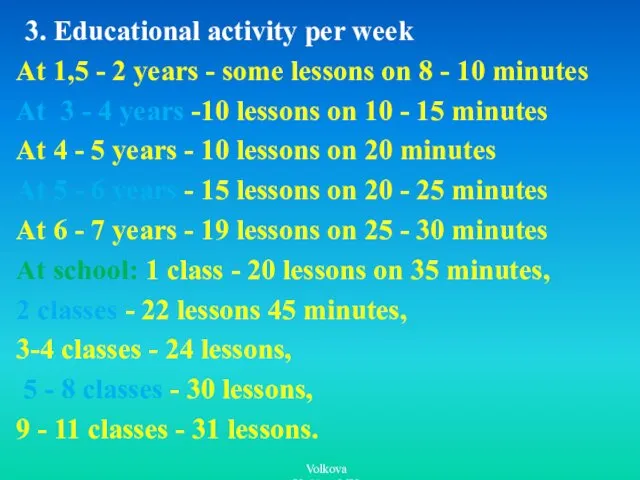 3. Educational activity per week At 1,5 - 2 years -