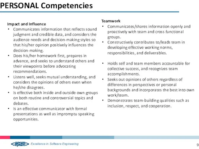 PERSONAL Competencies Impact and Influence Communicates information that reflects sound judgment