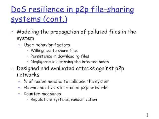 DoS resilience in p2p file-sharing systems (cont.) Modeling the propagation of