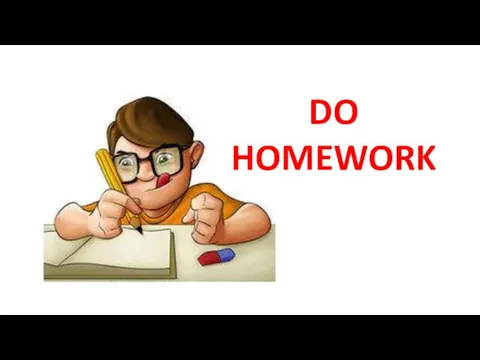 DO HOMEWORK