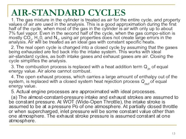 AIR-STANDARD CYCLES 1. The gas mixture in the cylinder is treated