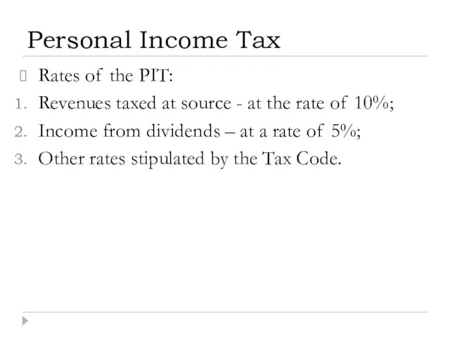 Rates of the PIT: Revenues taxed at source - at the