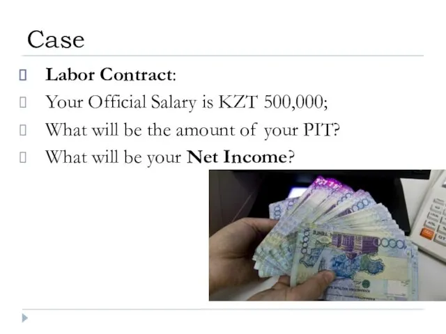 Labor Contract: Your Official Salary is KZT 500,000; What will be
