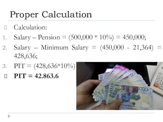 Calculation: Salary – Pension = (500,000 * 10%) = 450,000; Salary