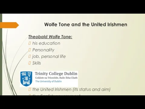 Wolfe Tone and the United Irishmen Theobald Wolfe Tone: his education