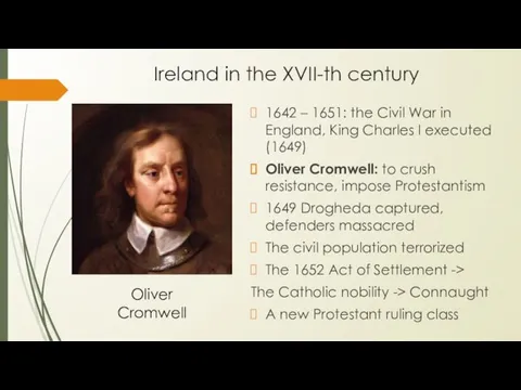 Ireland in the XVII-th century 1642 – 1651: the Civil War