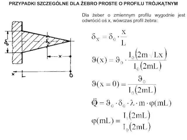 PRZYPADKI SZCZEGÓLNE DLA ŻEBRO PROSTE O PROFILU TRÓJKĄTNYM Dla żeber o