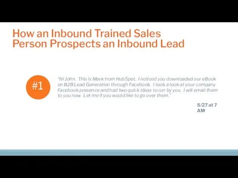 How an Inbound Trained Sales Person Prospects an Inbound Lead “Hi