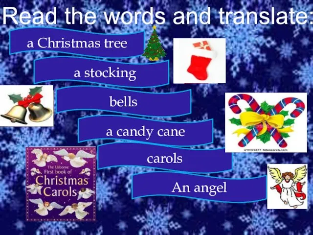 Read the words and translate: a Christmas tree a stocking bells