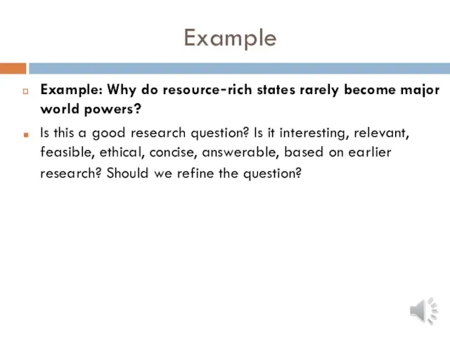 Example Example: Why do resource‐rich states rarely become major world powers?