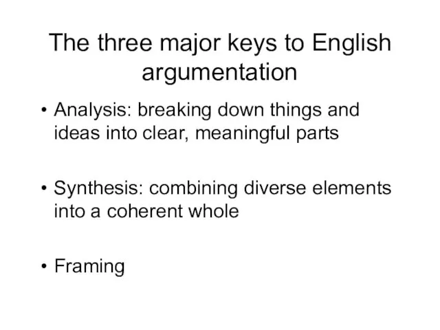 The three major keys to English argumentation Analysis: breaking down things