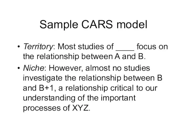 Sample CARS model Territory: Most studies of ____ focus on the