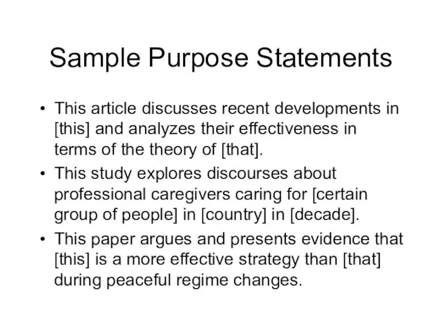 Sample Purpose Statements This article discusses recent developments in [this] and